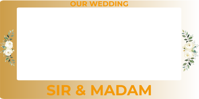 Custom Selfie Frame Our Wedding Sir & Madam