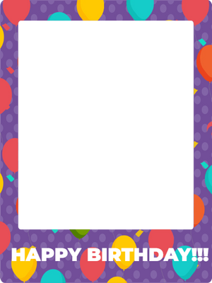 Custom Selfie Frame Happy Birthday!!!