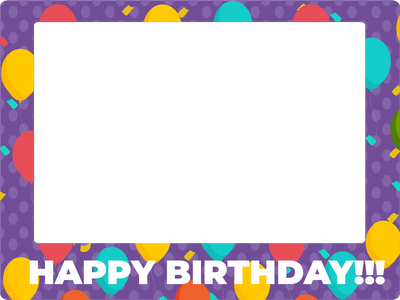 Custom Selfie Frame Happy Birthday!!!