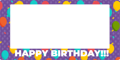Custom Selfie Frame Happy Birthday!!!