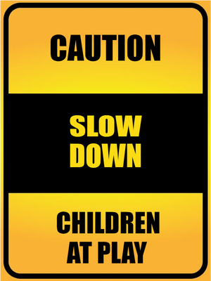 Custom Outdoor Yard Signs Multiple Sizes Caution Slow Down