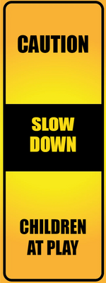 Custom Outdoor Yard Signs Multiple Sizes Caution Slow Down