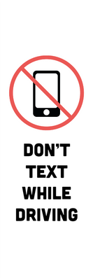 Custom Outdoor Yard Signs Multiple Sizes Dont Text and Drive