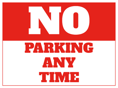 Custom Outdoor Yard Signs Multiple Sizes No Parking Anytime