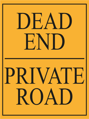 Custom Outdoor Yard Signs Multiple Sizes Private Dead End