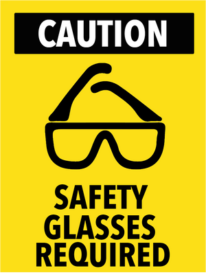 Custom Outdoor Yard Signs Multiple Sizes Safety Glasses Required