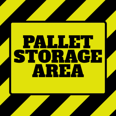 Custom Outdoor Yard Signs Multiple Sizes Pallet Storage Area