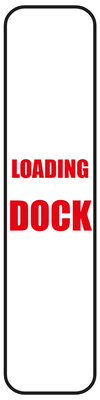 Custom Outdoor Yard Signs Multiple Sizes Loading Dock