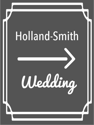 Custom Outdoor Yard Signs Multiple Sizes Holland Smith Wedding