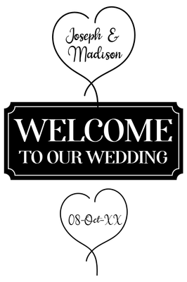 Custom Outdoor Yard Signs Multiple Sizes Welcome Wedding Sign